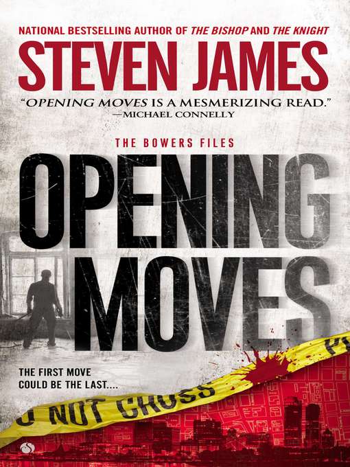 Title details for Opening Moves by Steven James - Available